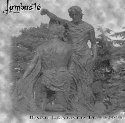 Hard Learned Lessons